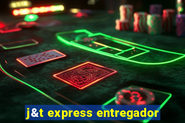 j&t express entregador